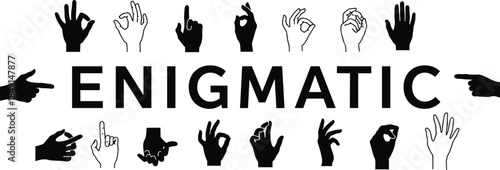 ENIGMATIC word, sign language, ASL hand gestures, black silhouettes, white background, inclusivity, communication, alphabet signs, expressive design, awareness, bold