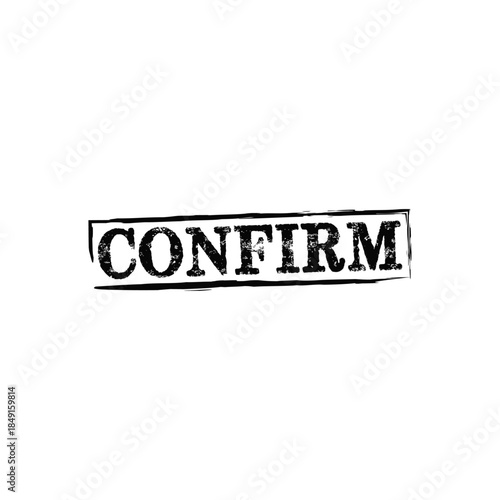 Grunge Style "CONFIRM" Rubber Stamp Graphic - Vintage Ink Border