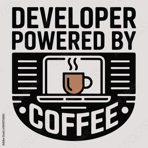 Developer Powered By Coffee Modern Badge T Shirt Design