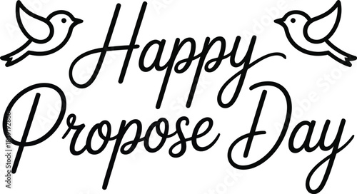 Happy propose day handwritten calligraphy with birds illustration