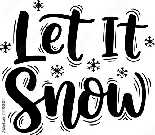 Hand-Lettered Script "Let It Snow" Playful Typography Vector
