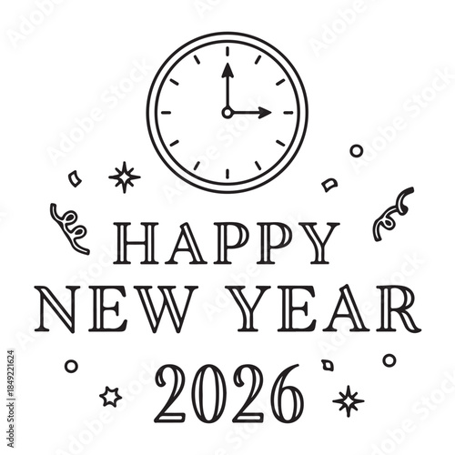 Outline Happy New Year 2026 Greeting with Clock and Festive Elements