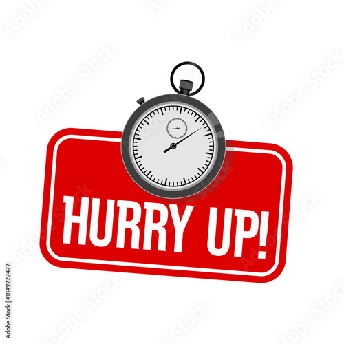 Hurry up! - red sticker, label and badge with stopwatch, vector icon