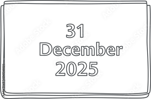 Minimalist handdrawn calendar graphic displaying the significant date of 31 December 2025 representing New Years Eve countdown on a clean white background
