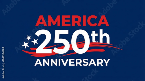 Celebrate America's 250th Anniversary with Patriotic Red, White, and Blue Graphics and Stars