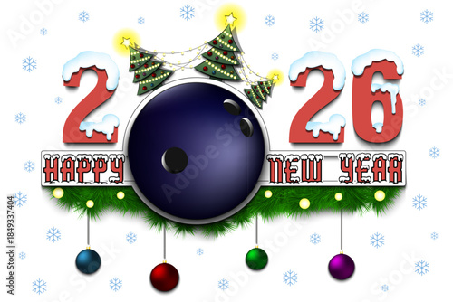 Happy New Year. 2026 with a bowling ball, Christmas trees with garlands and New Year's balls. Snowy numbers and letters. Template design for greeting card. Vector illustration on isolated background