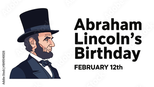 Abraham Lincoln portrait with top hat celebrating February 12th  