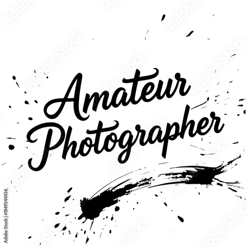 Amateur photographer hand lettering typography in black style