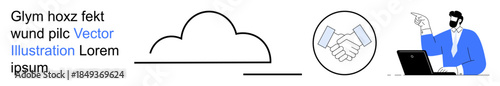 Business communication, cloud technology, teamwork, remote work, networking, digital services. Illustration of a cloud, handshake and a man pointing while working on a laptop. Business communication