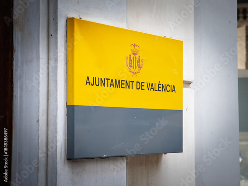 Obraz na plátně municipal Sign bears the Ajuntament de Valencia (municipality of valencia in valencian, or ayuntamiento de valencia in spanish) title and city coat of arms, symbolising local government presence