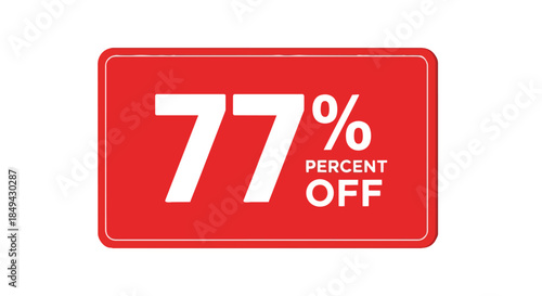 Vibrant red digital promotional tag indicating a substantial seventy-seven percent reduction in price, offering exceptional value and encouraging