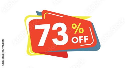 Vibrant Seventy-Three Percent Discount Label for Modern Marketing Campaigns to Attract Customers