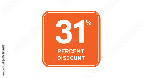 Vibrant orange square badge displaying a thirty-one percent price reduction offer, highlighting exclusive savings for customers seeking promotional