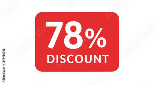 A bold seventy-eight percent discount offer presented on a vibrant red background, perfect for promotional material announcing significant savings