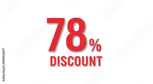Dynamic seventy-eight percent price reduction announcement vibrant red text boldly presented on a clean white background for impactful promotional