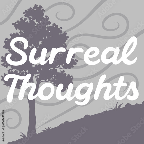 Surreal Thoughts and Nature's Whispers: A visual exploration of the ethereal, where thoughts blend with nature. A symbolic tree stands as a central figure, set against a backdrop of swirling patterns.