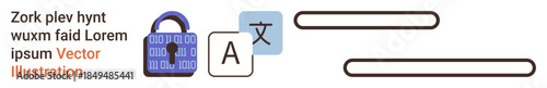 Cybersecurity, translation, data protection, multilingual communication, digital privacy, secure information sharing. A lock with binary code, language symbols and placeholder text. Cybersecurity