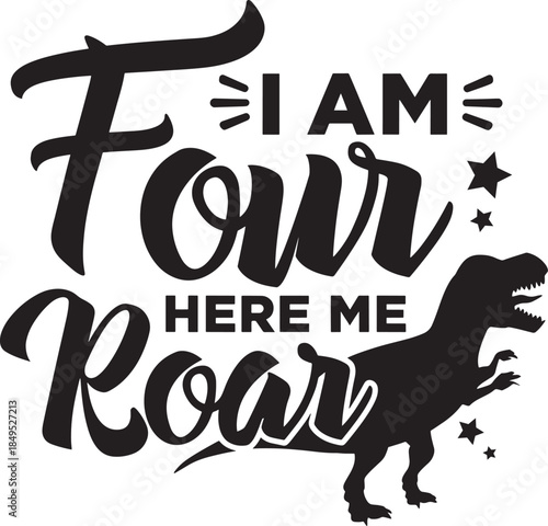 A playful 'i am four here me roar' design featuring a mighty t-rex for a dino-mite birthday celebration