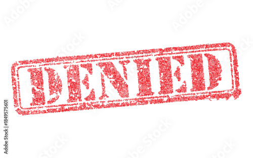 Red grunge denied rubber stamp illustration isolated on white. Commercial distressed ink imprint sign for rejection documents. Vector design for business administration and legal refusal concepts.
