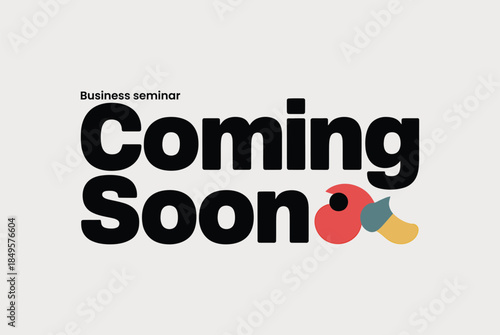 Coming soon business seminar modern typography design