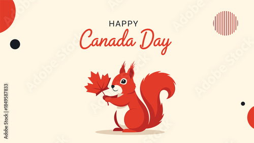 A cheerful and cute greeting card for Happy Canada Day featuring an adorable red squirrel holding a large Canadian maple leaf with festive graphic elements.