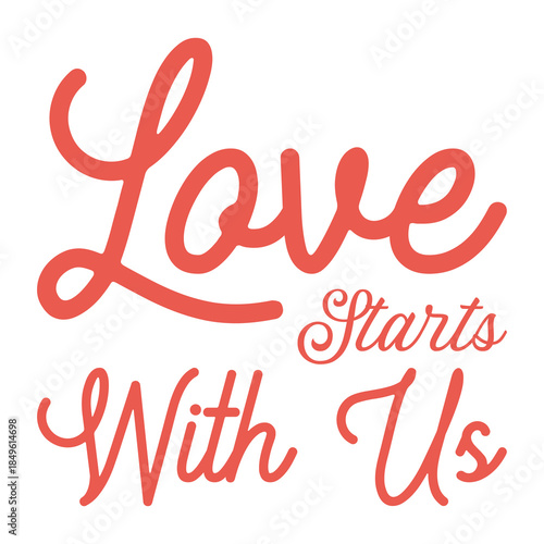 Love Starts With Us – Romantic Couple Typography T-Shirt Design