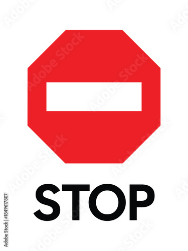 STOP Sign with Do Not Enter Symbol – Octagonal Red Graphic for Traffic Control