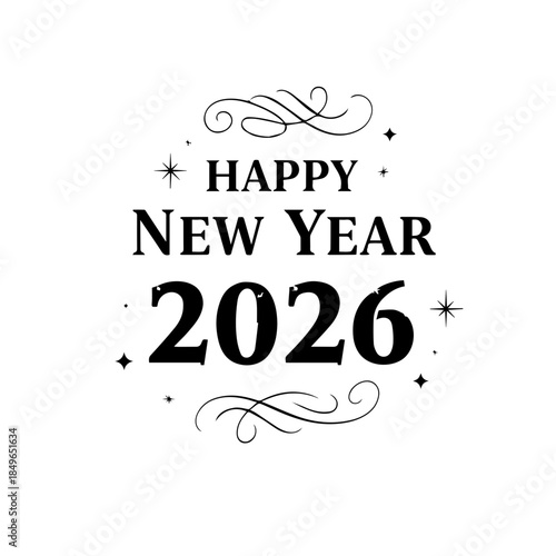 Elegant black and white graphic design featuring stylized typography wishing everyone a happy new year celebration for the upcoming year 2026