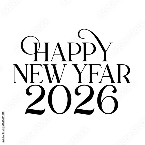 Elegant black and white typography design proclaiming happy new year 2026 in a classic sophisticated serif font style perfect for seasonal greetings