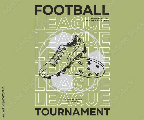 football boot artwork. Let the play Football artwork for t shirt, posters, stickers, background and others. Football champion league. Football tournament poster design.