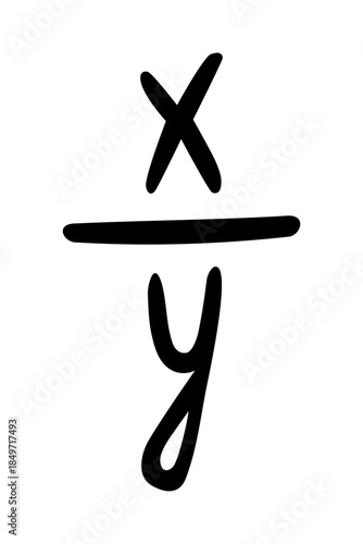 Mathematical fraction X Divided By Y, Hand Drawn Symbol Doodle. School teaching algebra educational program. Isolated. Vector Illustration
