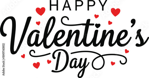 Happy Valentine’s Day Hand Lettering Typography Illustration with Romantic Hearts for Love Celebration, Greeting Cards, Wedding Designs, Social Media Posts, and Holiday Graphics