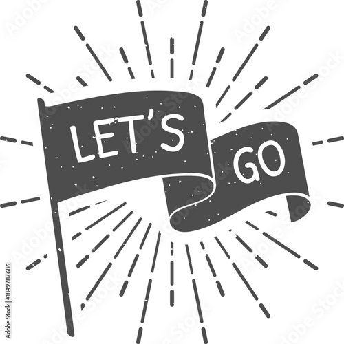 Flag banner displaying let's go message with rays