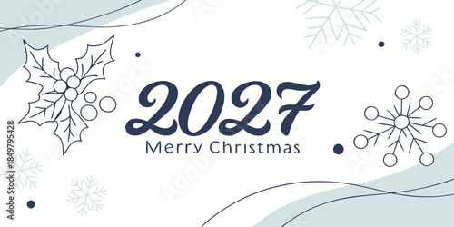 2027 Merry Christmas Illustration | Festive Winter Holiday Artwork with Holly & Snowflakes | Elegant Seasonal Design for Cards, Prints & Digital Greetings