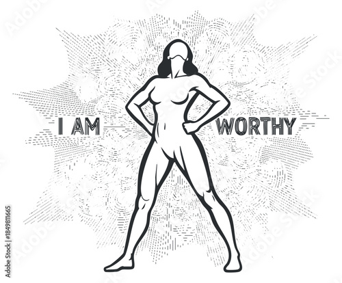 A confident woman standing strong with hands on hips in black and white line art style, featuring the text 'I AM WORTHY', perfect for empowerment and self-love themes
