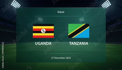 Uganda vs Tanzania, Football scoreboard broadcast graphic soccer
