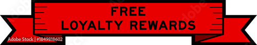 Ribbon label banner with word free loyalty rewards in red color on white background