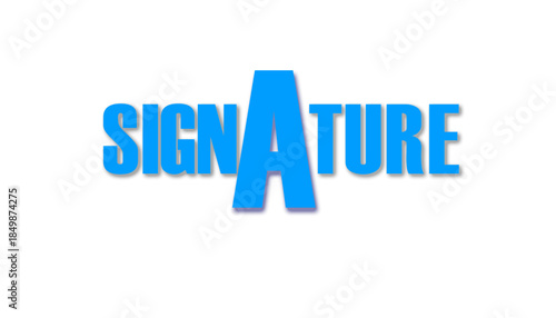 Elegant Signature text in a bold, professional style, perfect for branding or formal use. This graphic features the word signature in blue.
