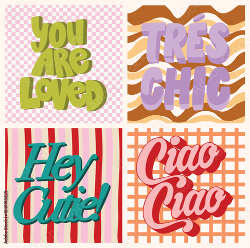 Retro lines with Summer slogan 90`s vintage  poster you are loved tres chic french hey cutie ciao ciao