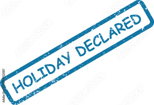 Official blue rubber stamp displaying the message Holiday Declared on a simple white surface
