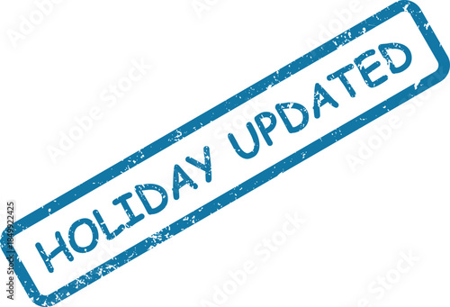 Textured blue rubber stamp indicating Holiday Updated on a clean isolated white surface