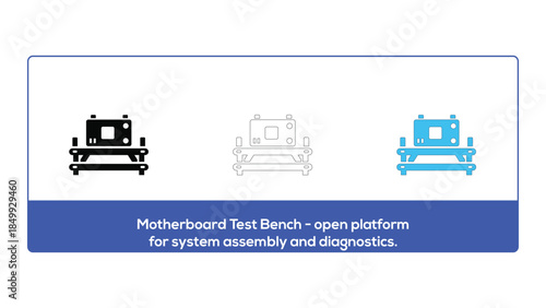 Motherboard test bench an open platform for system assembly and diagnostics