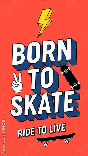Born to Skate Typography Graphic Retro Skateboard Lifestyle Motto Design