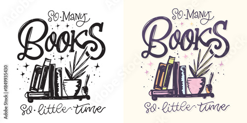 Funny hand drawn doodle lettering quote about Books. Lettering for t-shirt design, mug print, bag print, clothes fashion. 100% hand drawn vector image.
