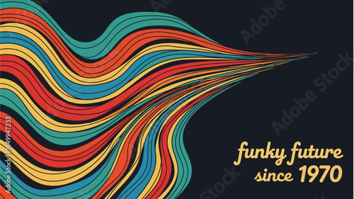 Vibrant retro futuristic wave design with funky text since 1970