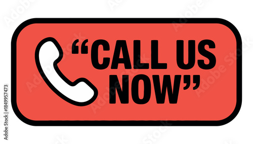A red button with a phone icon and the text "CALL US NOW"