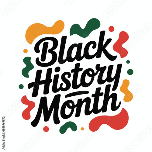 Black History Month colorful with red, orange, green text celebration diversity equality freedom vector illustration.