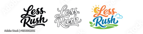 lettering three text only designs with phrase less rush