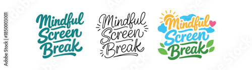 lettering three text only designs with phrase mindful screen break