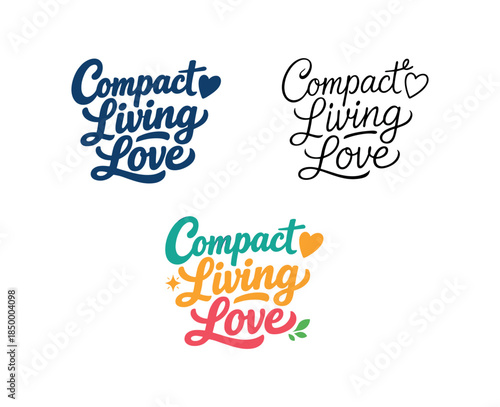 lettering three text only designs with phrase compact living love